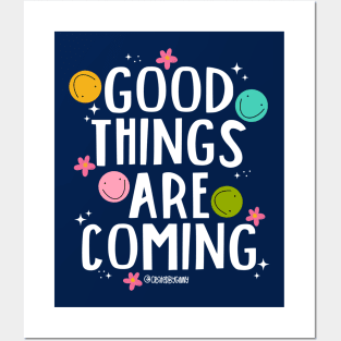 Good Things Are Coming v2 Posters and Art